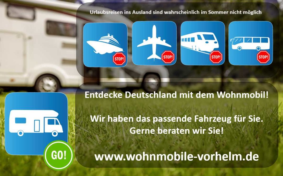 Jetzt ist es soweit!  Das Reisen im Wohnmobil ist wieder erlaubt!